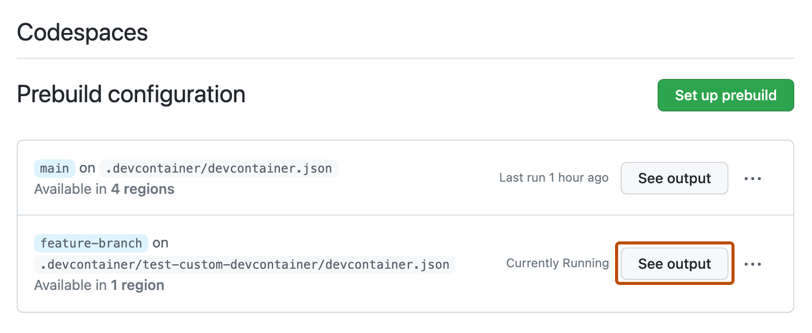 Capture d’écran de la page « Configuration de prébuild ». Deux configurations de prébuild sont listées. Le bouton « Voir la sortie » pour une configuration est mis en évidence.